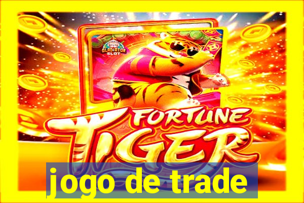 jogo de trade